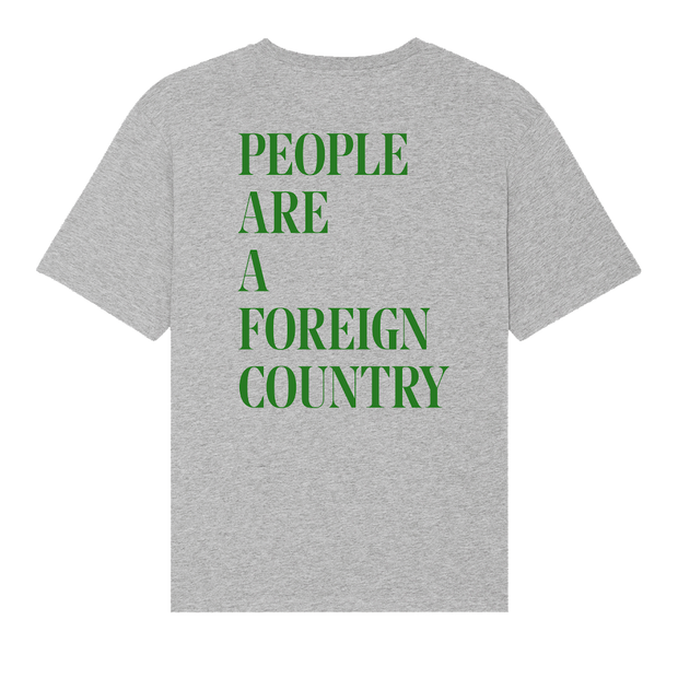 People are a foreign country Tee Grey Merchworld