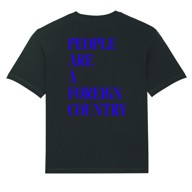 People are a foreign country Tee - Black