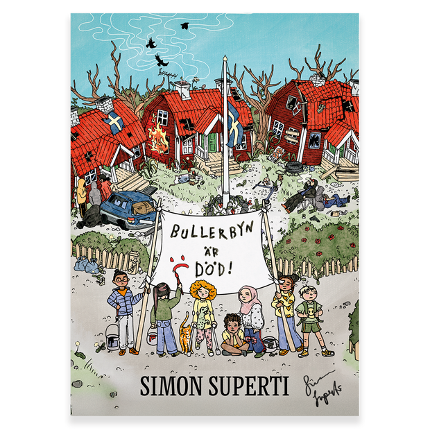 Bullerbyn är död Poster (Signerad)