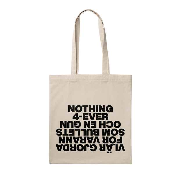 Nothing 4-ever Tote Bag